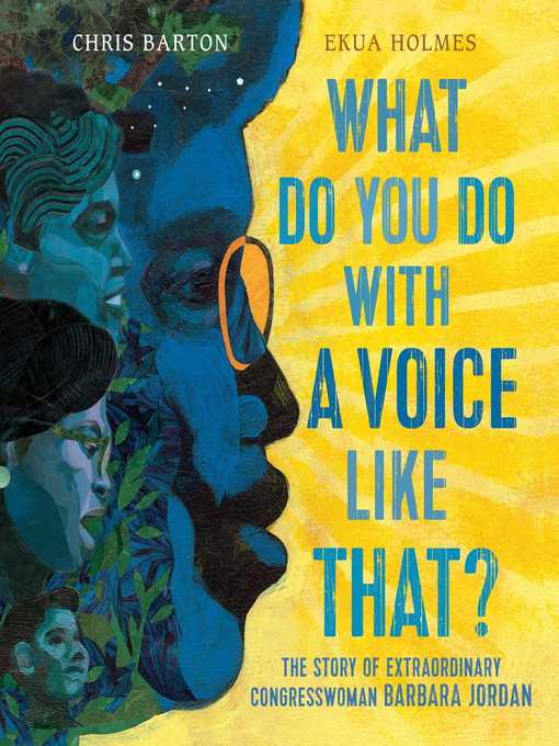 Title details for What Do You Do with a Voice Like That? by Chris Barton - Wait list